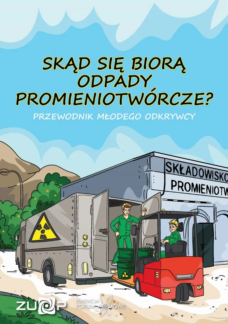 Okładka: Skąd się biorą odpady promieniotwórcze?